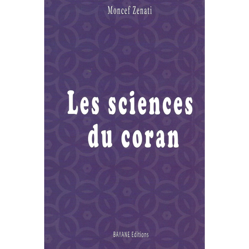 Les Sciences du Coran, de Moncef Zenati