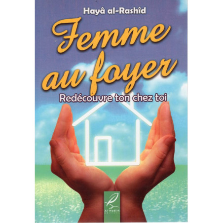 Housewife - Rediscover your home, by Hayâ al-Rashîd