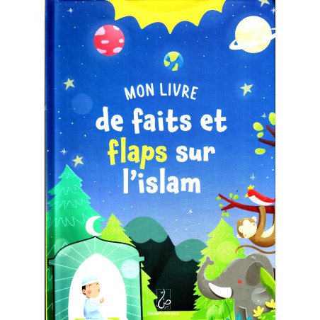 Mon livre de faits et flaps sur l'Islam (Pour enfant)