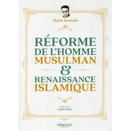 Reform of the Muslim Man & Islamic Renaissance