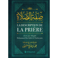 The description of the prayer, by Shaykh Mohammed Ibn Sâlih al 'Uthaymîn, French version