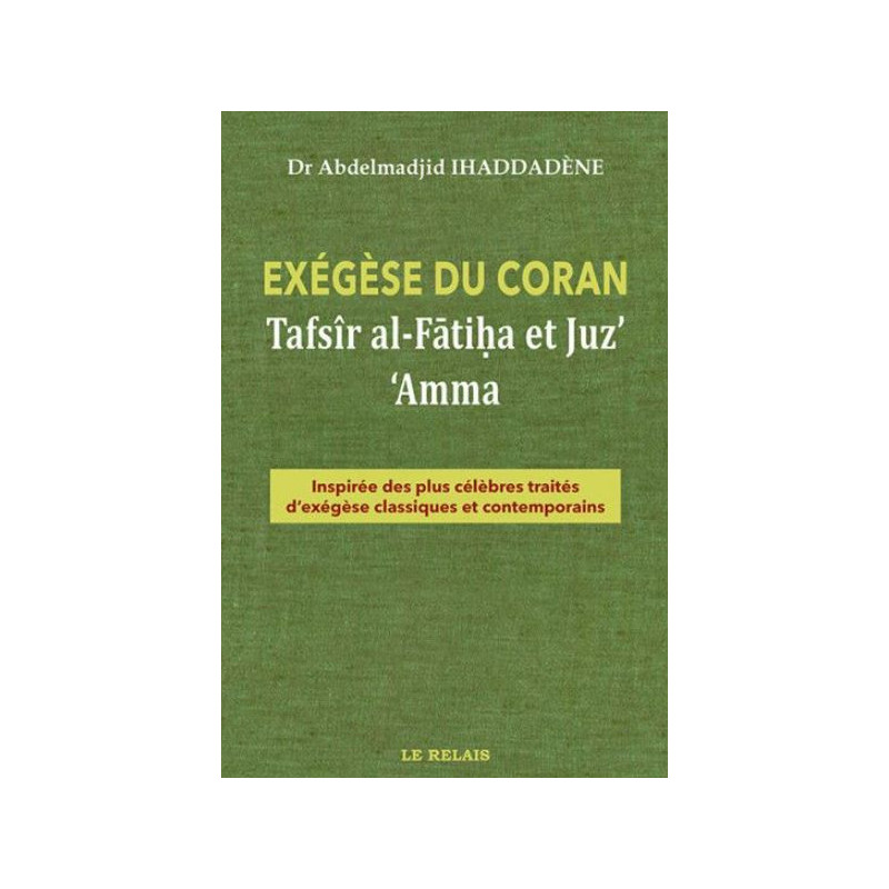 Exégèse du Coran - Al Fatiha et les chapitres 'Amma et Sabbih