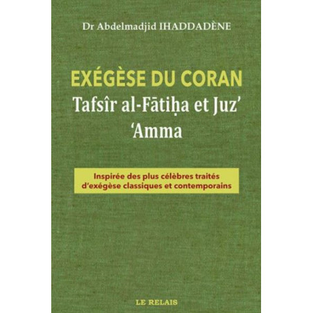Exegesis of the Quran - Al Fatiha and the 'Amma and Sabbih chapters
