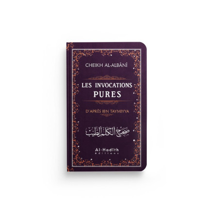 Les invocations pures, d'Ibn Taymiyya