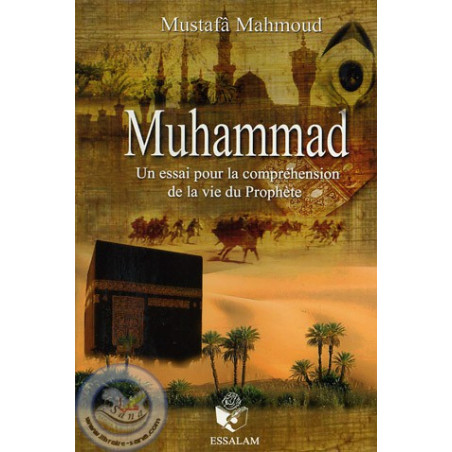 Muhammad un essai pour la compréhension de la vie du Prophète sur Librairie Sana