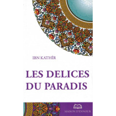 Les délices du paradis d  après Ibn Kathir