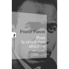 Pour la révolution africaine (Écrits Politiques), de Frantz Fanon (Format de Poche)