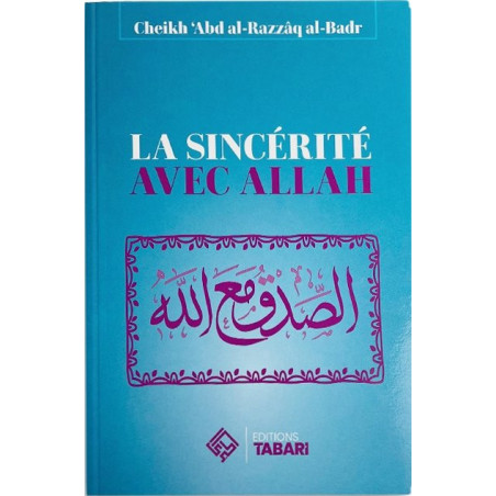La sincérité avec Allah, by Abd al-Razzaq al-Badr