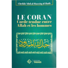 Le Coran corde tendue entre Allah et les hommes, by Abd al-Razzaq al-Badr
