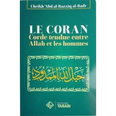 Le Coran corde tendue entre Allah et les hommes