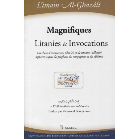 Magnfiques Litanies & Invocations, by l'imam Al-Ghazâlî