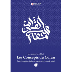 Les Concepts du Coran - Tafsir thématique du Coran pour éclairer le monde actuel