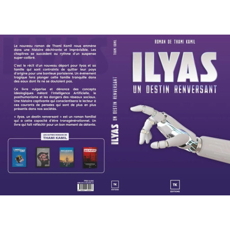 Ilyas, Un destin renversant