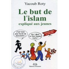 The Purpose of Islam explained to young people on Librairie Sana