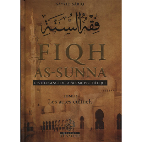 Fiqh As-Sunna (L'intelligence de la norme prophétique ), de Sayyid Sabiq, 3 tomes