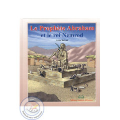 Le Prophète Abraham et le roi Nemrod sur Librairie Sana