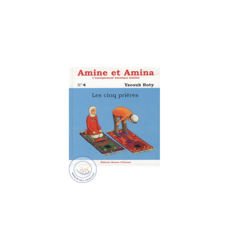 Amine et Amina 4 - Les 5 prières
