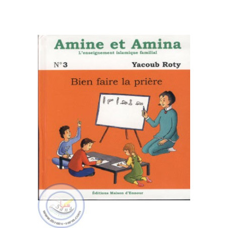 Amine et Amina 3 - Bien faire la prière sur Librairie Sana