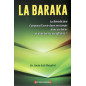 La Baraka (La Bénédiction): Comment l'avoir dans son temps, dans ses biens, et dans toutes ses affaires?, de Amîn Ash-Shaqâwî