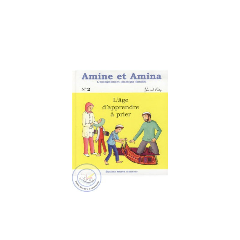 Amine et Amina 2 - L'âge d'apprendre à priere