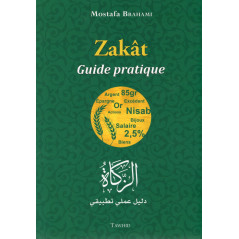 Zakât Guide pratique d'après Mostafa BRAHAMI