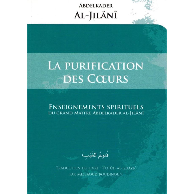 La purification des cœurs d'après Abdelkader Al-Jilani