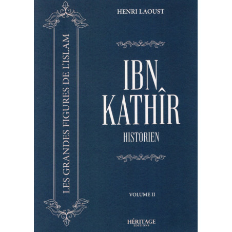 Ibn Kathîr historien d'après Henri Laoust