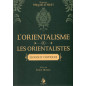 L'orientalisme et les orientalistes d'après Le Dr Mustafa Al-Sibai avec éloges et critiques, traduit par Krimi Hicham