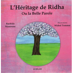 L'Héritage de Ridha Ou la Belle Parole de Rachida MAMOUNE