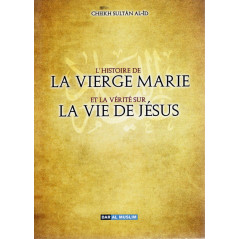 The Story of the Virgin Mary and the Truth About, The Life of Jesus