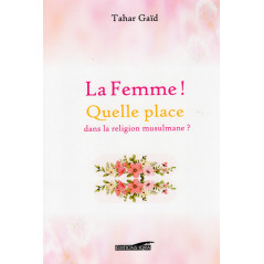 Wife! What place in the Muslim religion? according to Tahar Gaïd