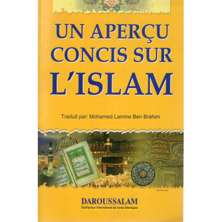 A CONCISE OVERVIEW OF ISLAM Translated by: Mohamed Lamine Ben Brahim