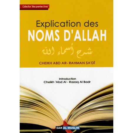 Explication des NOMS D'ALLAH d'après CHEIKH ABD AR-RAHMAN SA'DÎ