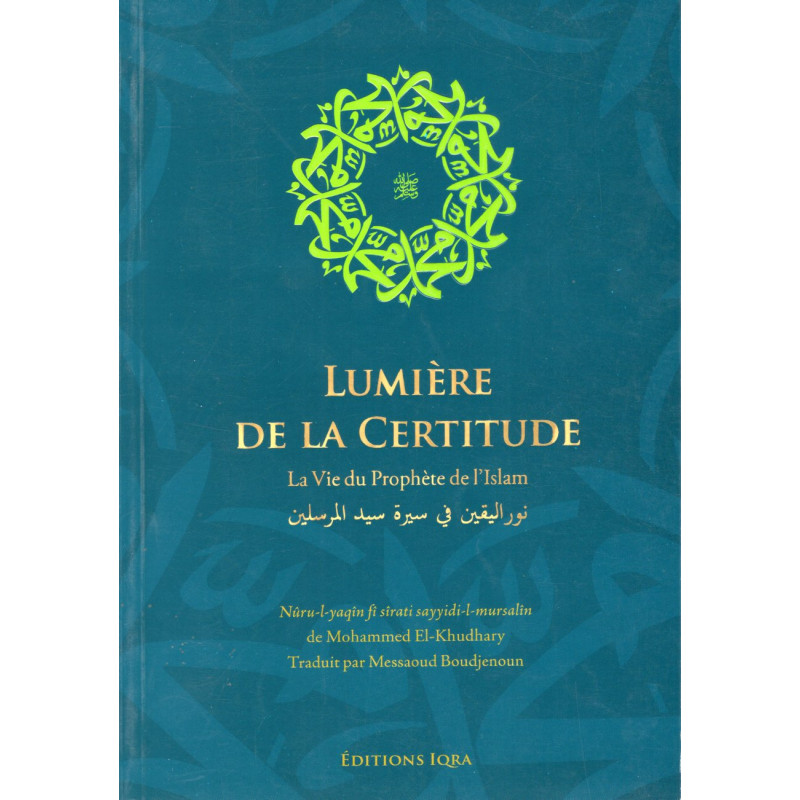 LIGHT OF CERTAINTY: The Life of the Prophet of Islam