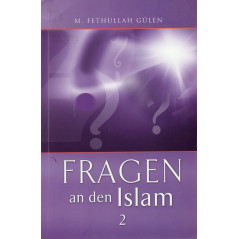 FRAGEN an den Islam laut M. FETHULLAH GÜLEN