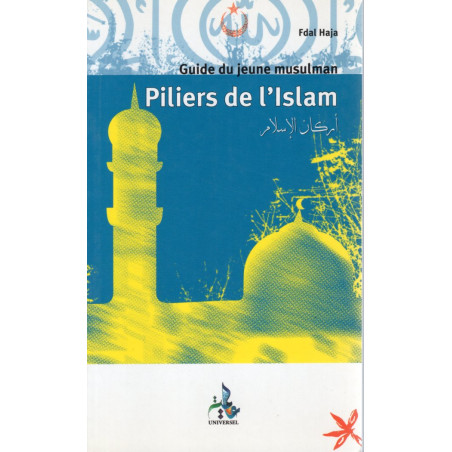 Guide for young Muslims: Pillars of Islam according to Fdal Haja