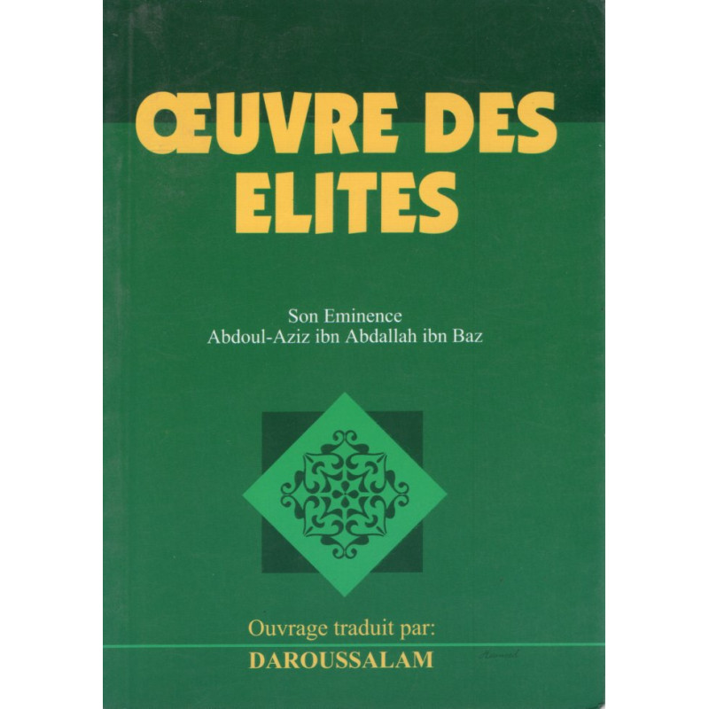 WORK OF THE ELITES after Abdallah ibn Baz