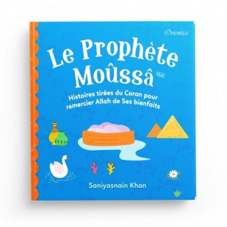 النبي موسى - قصص مأخوذة من القرآن لشكر الله على نعمه بالفرنسية