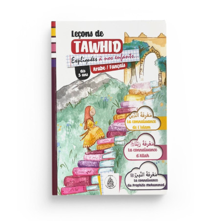 Tawhid lessons explained to our children (Arabic/French, For girls from 5 years old)