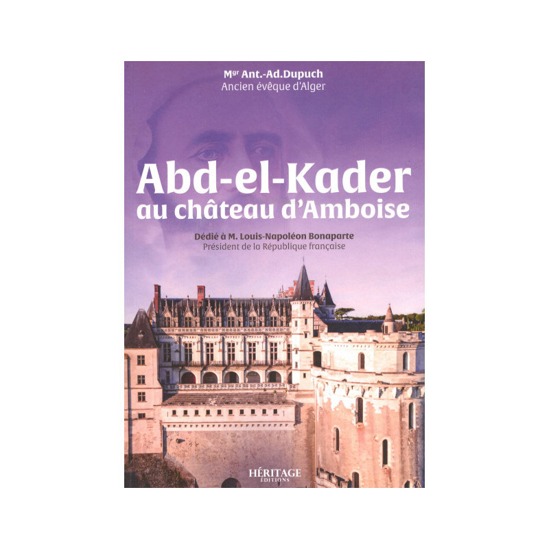 Abd-el-Kader at the Château d'Amboise (Frensh)