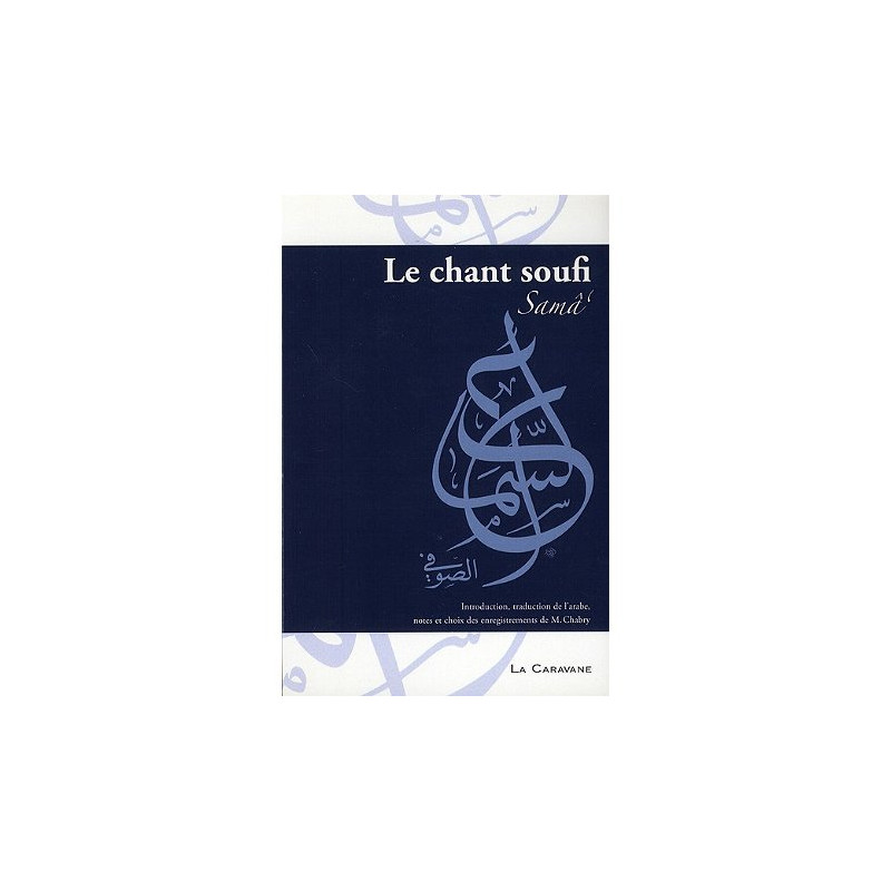 Le Chant Soufi Samâ' (Livre+CD/Français-Arabe)