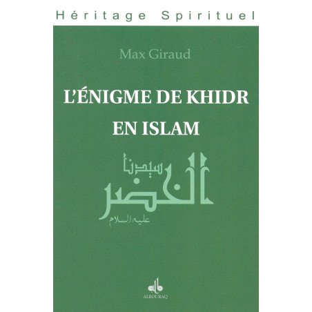 The enigma of Khidr in Islam, by Max Giraud (Frensh)