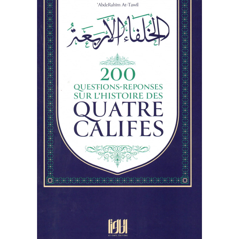 200 Questions Answered on the History of the Four Caliphs (Frensh)