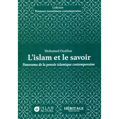 L'islam et le savoir - Panorama de la pensée islamique contemporaine, de Mohamed Oudihat