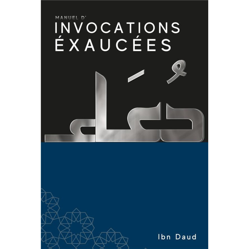 Manual of answered invocations, by Ibn Daud (Frensh)