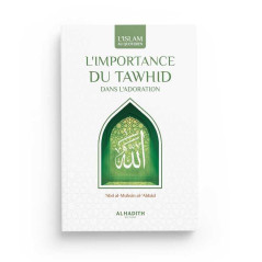 L'importance du Tawhid dans l'adoration