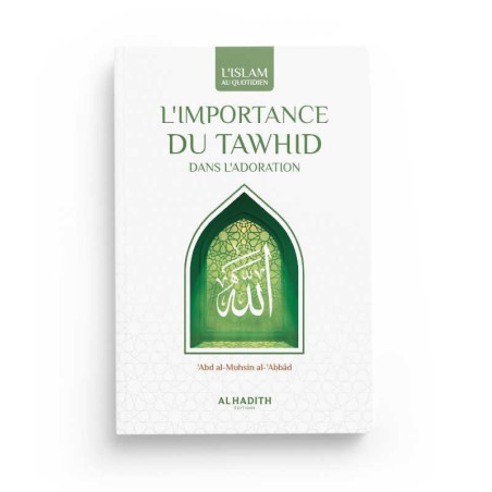 L'importance du Tawhid dans l'adoration