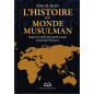 L’histoire du monde musulman - Depuis les califes bien-guidés jusqu'à la chute des Ottomans, de Amīn Al-Qaḍā