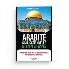 Civilizational Arabity from the Gulf to the Ocean