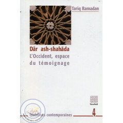 Dâr ash-shahâda (l’Occident, espace du témoignage) sur Librairie Sana